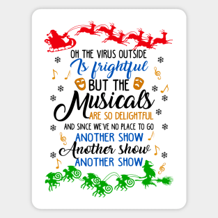 Funny Musicals Lover Gift. Magnet